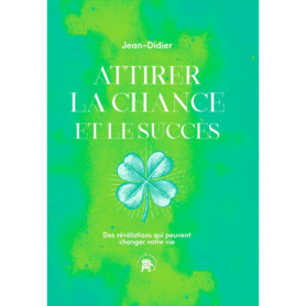 Attirer la chance et le succès