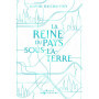 La Reine du Pays-sous-la-Terre
