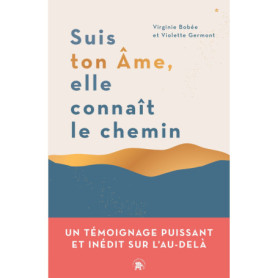 Suis ton âme, elle connait le chemin