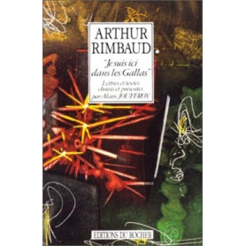 Je suis ici dans les Gallas - Arthur Rimbaud