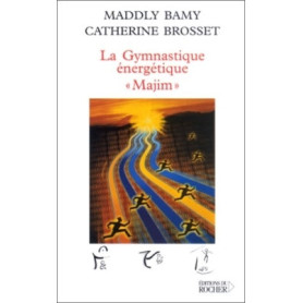 La Gymnastique énergétique "Majim"