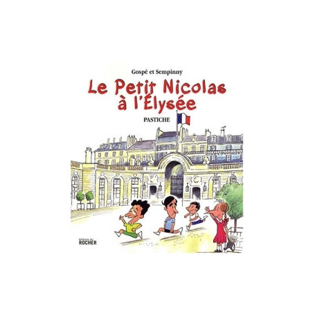Le Petit Nicolas à l'Elysée