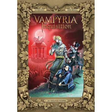 Vampyria Inquisition T02 - Les Vendanges pourpres