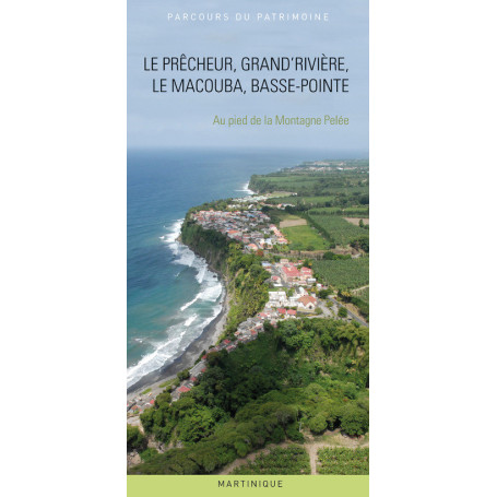 Le Prêcheur, Grand'Rivière, Le Macouba, Basse-Pointe (Martinique)