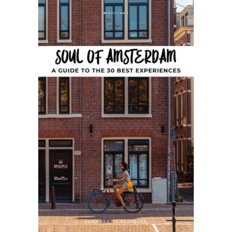 Soul of Amsterdam - A guide to 30 best experiences