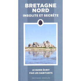 Bretagne Nord insolite et secrète
