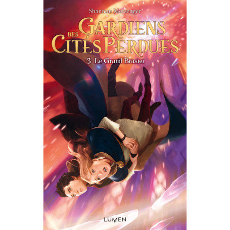 Gardiens des Cités perdues - tome 3 Le Grand Brasier