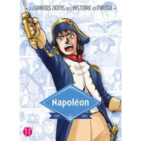 Napoléon - Les grands noms de l'Histoire en manga