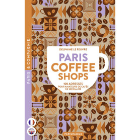 Paris coffee shops - 100 adresses pour amateurs de cafés de spécialité