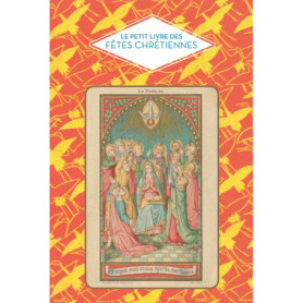 Le petit livre des fêtes chrétiennes