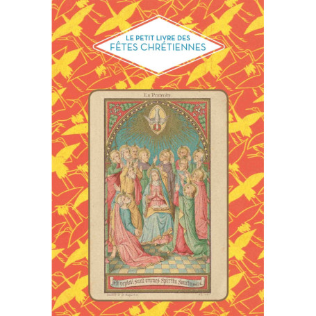 Le petit livre des fêtes chrétiennes