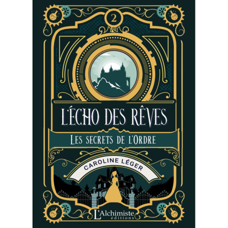 L'écho des rêves - tome 2 : Les secrets de l'Ordre