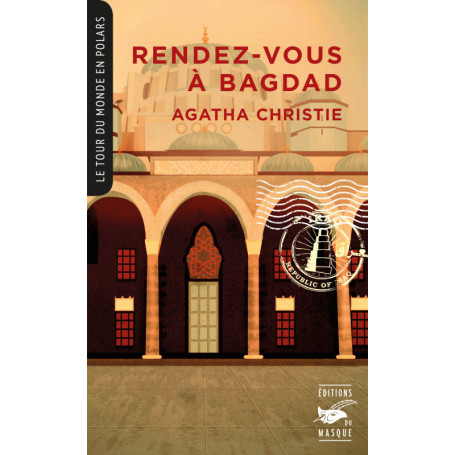 Rendez-vous à Bagdad (Coll. Tour du monde en polars)