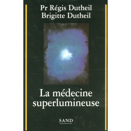 La médecine superlumineuse