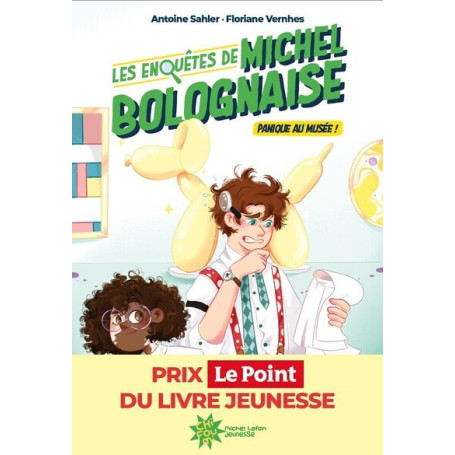 Les enquêtes de Michel Bolognaise - Tome 1 Panique au musée !