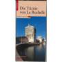 Les Tours de La Rochelle (allemand)