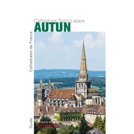 La Cathédrale Saint-Lazare Autun