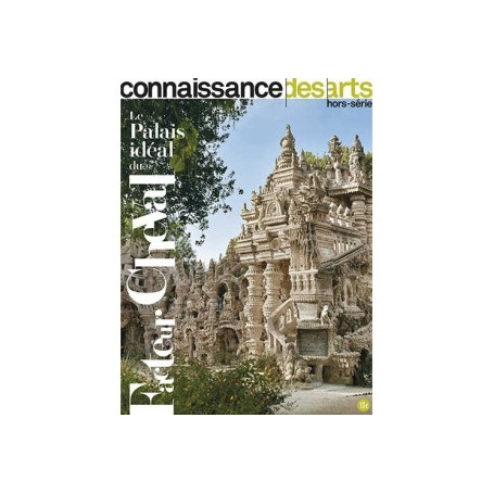 LE PALAIS IDEAL DU FACTEUR CHEVAL