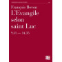 L'Evangile selon saint Luc (9,51-14,35) - François Bovon