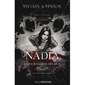 Nadia, la journaliste déchue