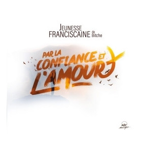 Par la confiance et l'amour
