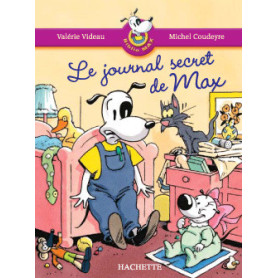 Les Ateliers Hachette Max, Jules et leurs copains CP - BiblioMax 1 Le Journal secret de Max
