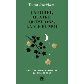 La forêt, quatre questions, la vie et moi
