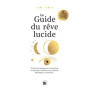Le guide du rêve lucide