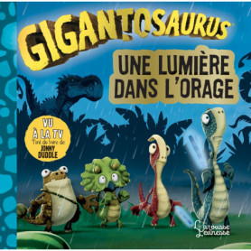 Une lumière dans l'orage - Gigantosaurus