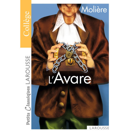 L'Avare de Molière - Petits Classiques Larousse