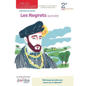 Lire les classiques - Français 2de - 2022 - Les Regrets Cahier - élève