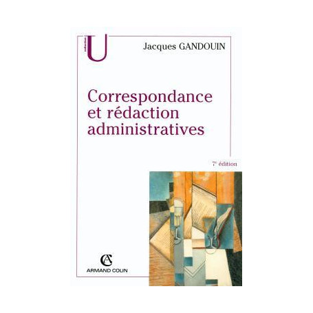 Correspondance et rédaction administratives