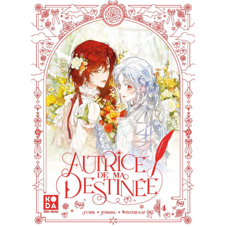 Autrice de ma destinée - tome 4