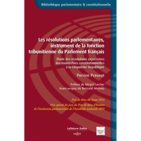 Les résolutions parlementaires, instrument de la fonction tribunitienne du Parlement français