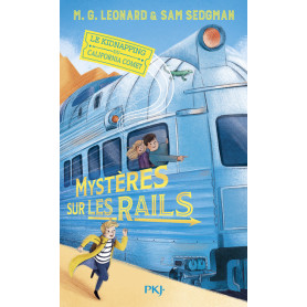 Mystères sur les rails - Tome 2 : Le kidnapping du California Comet