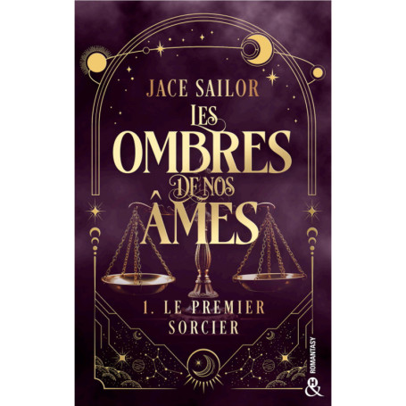 Les Ombres de nos Âmes - Le premier sorcier (Tome 1)