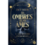 Les Ombres de nos Âmes - Les Destins entremêlés (Tome 3)