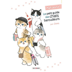 Mofusand - Le Petit Guide des Chats Baroudeurs