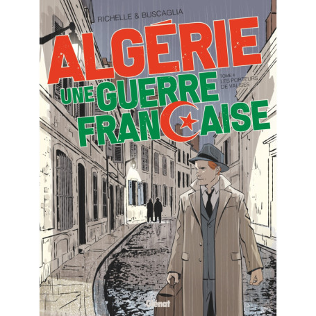 Algérie, une guerre française - Tome 04