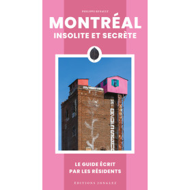 Montreal insolite et secrète