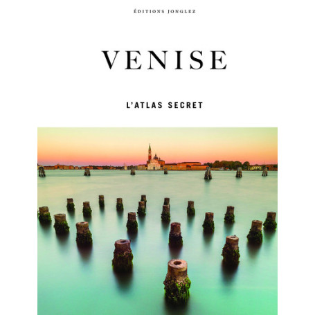Venise - L'atlas secret