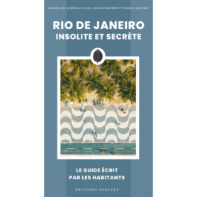 Rio de Janeiro insolite et secrète