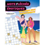 Mots fléchés érotiques - Et autres jeux impertinents