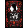 L'énigme du rubis - Une enquête de Prospérine Cerisier