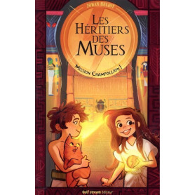 Les Héritiers des Muses - Mission Champollion !