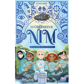 Les Chroniques de Nim - Tome 2 La Voie des gardiens