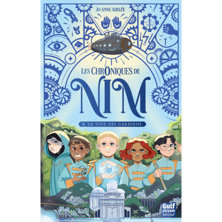 Les Chroniques de Nim - Tome 2 La Voie des gardiens