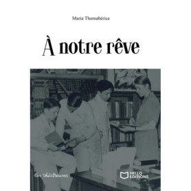 A notre rêve