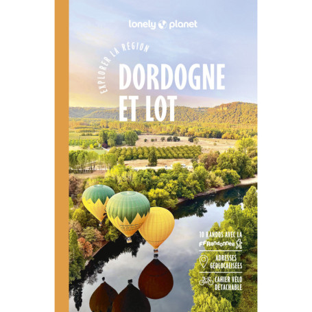 Explorer la région Dordogne et Lot 4ed