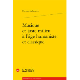Musique et juste milieu à l'âge humaniste et classique